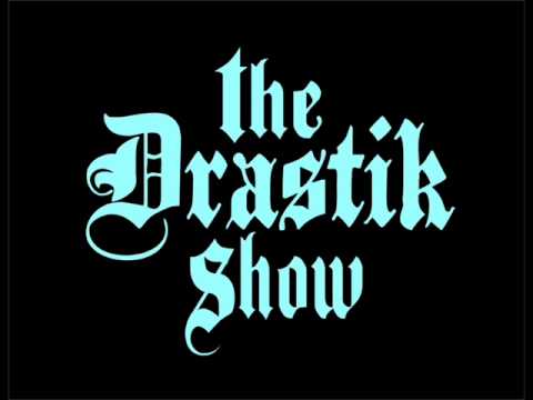 The Drastik Show 9-19-14 Hour 1