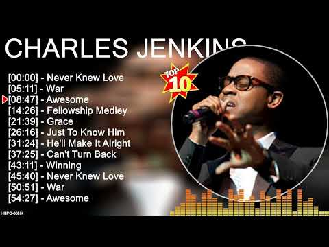 C h a r l e s J e n k i n s Greatest Hits ~ Gospel Music ~ Top 2000's Gospel Songs Collection