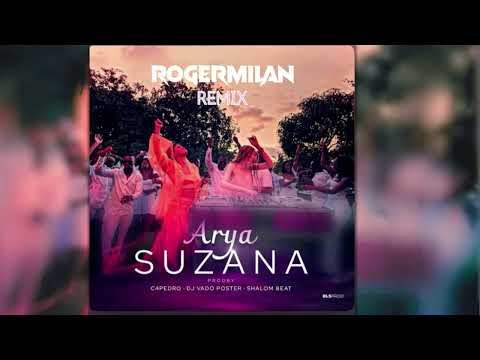 Arya - Suzana ( Roger Milan Remix )