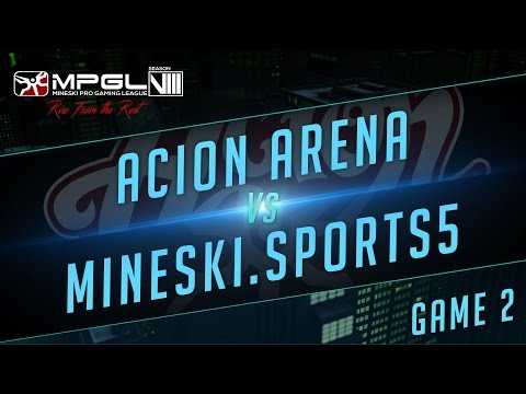 Acion Arena vs Mineski.Sports5 - Mineski Pro Gaming League S8 Dota 2 - Game 1 [Finals]
