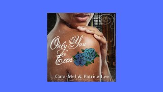 "Only You Can" (Official Music Video) Cara-Mel ft. Patrice Lee