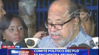 Comité Político del PLD se encuentra reunido