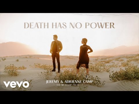Jeremy Camp, Adrienne Camp - Death Has No Power (Audio)