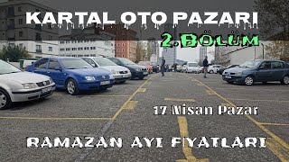 Kartal Oto Pazarı | 17 Nisan Pazar | İkinci El Araba Fiyatları | Sahib