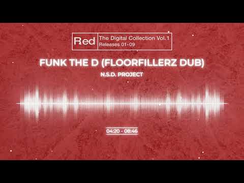 Funk The D (Floorfillerz Dub Mix) by N.S.D Project - The Moonshine Red Collection (2002)