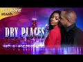 Dry Places Urban Drama Full Movie Black Cinema