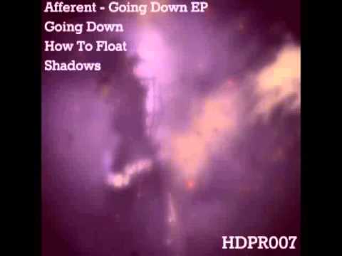 Afferent - Going Down (Original Mix)