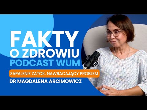 Zapalenie zatok: nawracający problem. Rozmowa z dr Magdaleną Arcimowicz