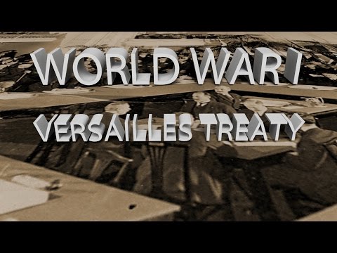 HIST 1122 Lesson 62 - World War I Part 6 Versailles Treaty