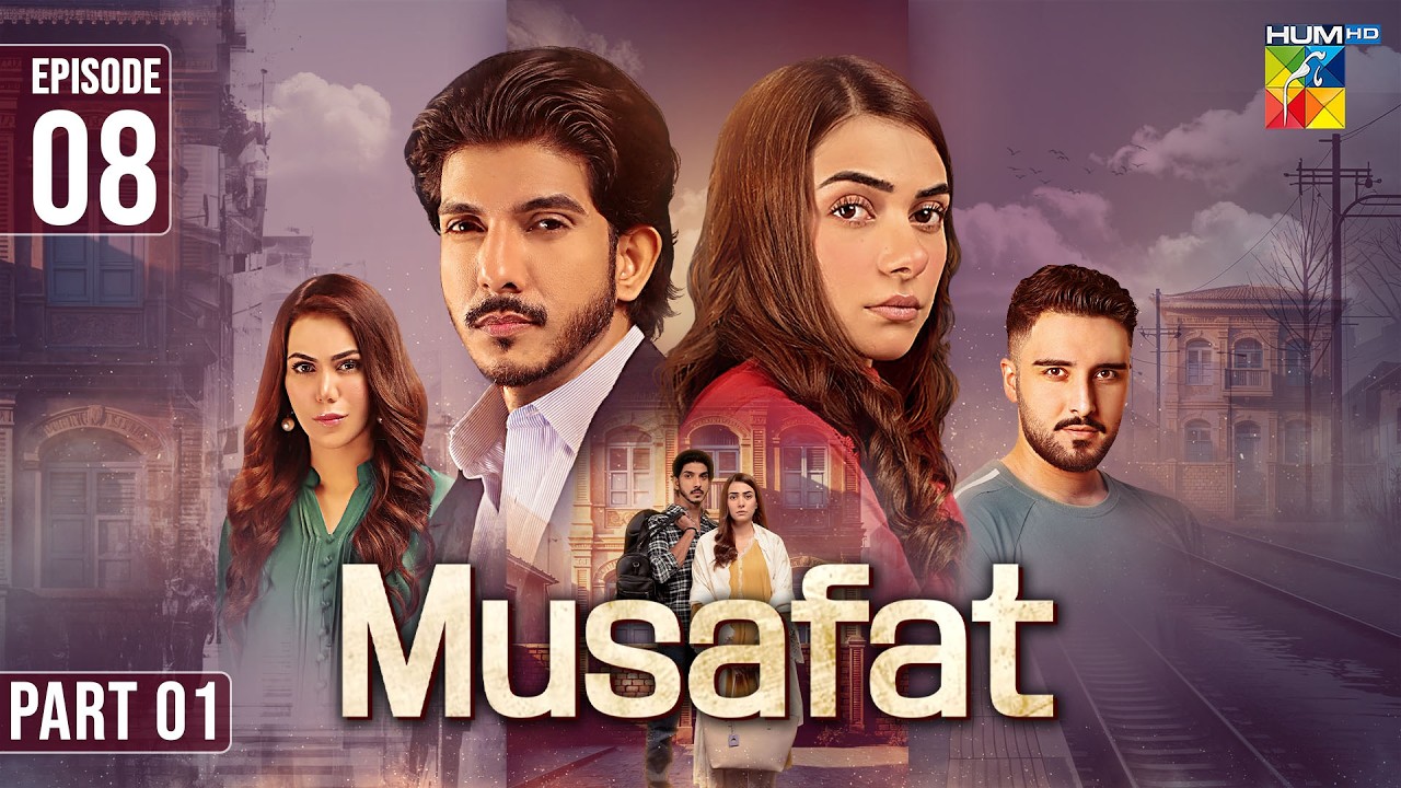 Musafat - Mega Episode 08 (Part 1) Eng Sub - 3 Apr 2026 [ Mohsin Abbas Haider, Alishba Khan ] HUMTV