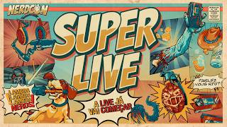 SUPERLIVE NERDCON