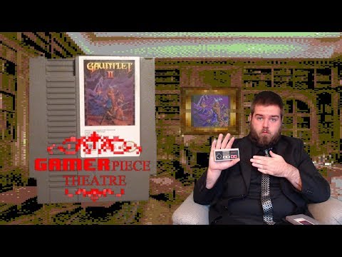 Gauntlet II (2) GAMERpiece Theatre Ep.7 (NES, Arcade REVIEW)