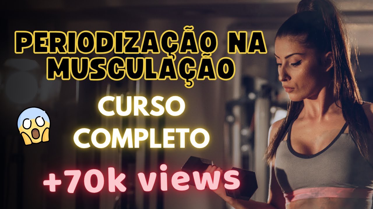 Periodização na musculação: curso completo