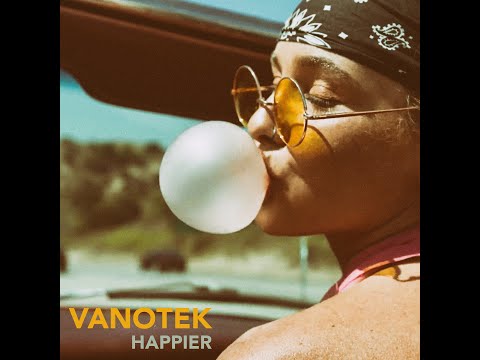 Vanotek - Happier | Official Video