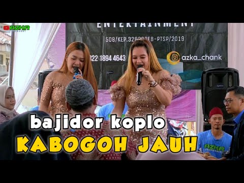 KABOGOH JAUH //VERSI BAJIDOR KOPLO ||AZKA PROJECT ||LIVE CICELOT CISARUA -SUMEDANG