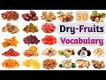 Dry fruits Vocabulary ll About 50 Dry Fruits Names In English With Pictures l Nuts and Dried Fruits