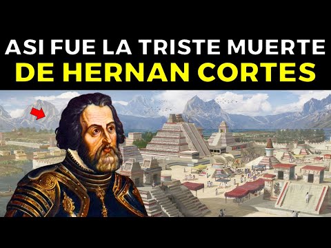This was the tragic and legendary life of Hernán Cortés, was he a villain or a hero?