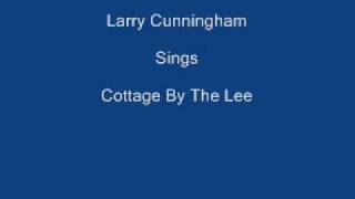 Cottage By The Lee ----- Larry Cunningham + Lyrics Underneath