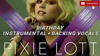 Pixie Lott - Birthday Instrumental + Backing Vocals