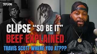 Pusha T Disses Travis Scott on "So Be It" | Beef Explained