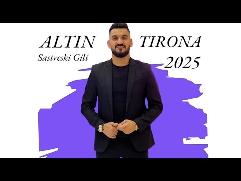 ALTIN TIRONA E SASTRESKI GILI (2025  HIT)