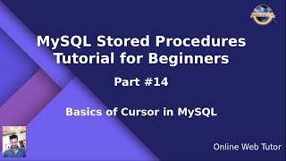 MySQL Stored Procedure Beginners Tutorial #14 - Basics of Cursor in MySQL Stored Procedure | Cursor