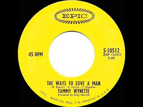 1969 Tammy Wynette - The Ways To Love A Man (mono 45--#1 C&W hit)