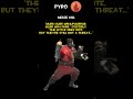 Pyro Melee Kill Pyro Voice Lines