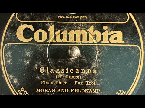 "Classicanna" by Alan Moran & Walter Feldkamp, recorded 1925