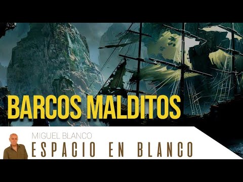 Espacio en Blanco - Barcos malditos, naufragios y tesoros del mar (18/01/2015)