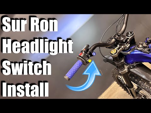 2023 Sur Ron Light Bee X Headlight Switch / E-Bike / step-by-step Install Guide / MAX'S MOTO SHOP