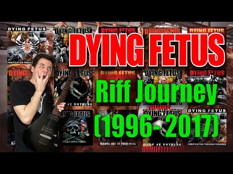 DYING FETUS Riff Journey (1996 - 2017 Guitar Riff Compilation)
