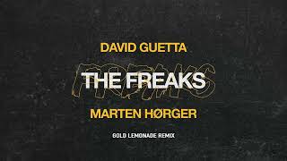 David Guetta x Marten Hørger - The Freaks ( Gold Lemonade Remix )