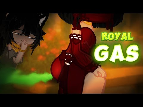 || ~Royal Gas~ || Gacha Fart ||