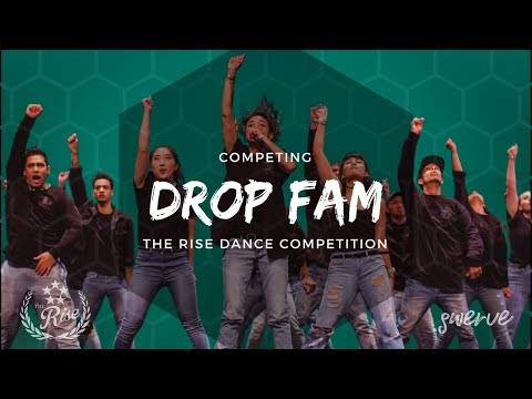 [2nd Place] Drop Fam | Rise Dance Competition 2018 [@SWERVE 4K]