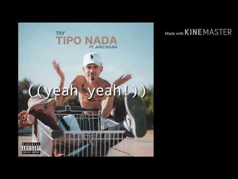 TAY - #TIPONADA feat.JOÃO SOUSA (LYRICS) ((letra))