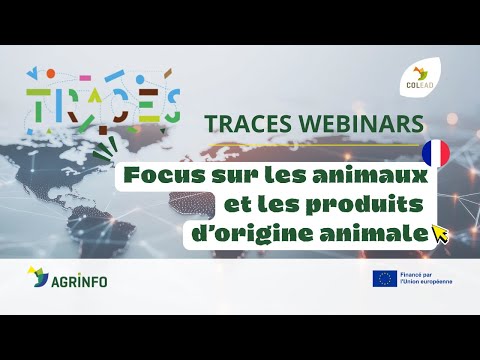 Présentation des modules et des fonctions – focus sur les animaux et les produits d'origine animale