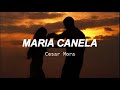 Maria Canela - César Mora|| [Letra]