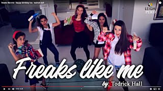 freaks like me - happy birthday iva - todrick hall