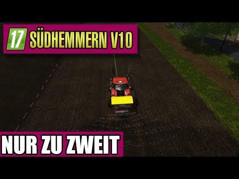 LS17 Südhmmern 10.0 #96 - Nur zu Zweit- Landwirtschaft Simulator 17