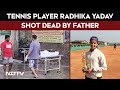 Radhika Yadav Tennis Player Radhika Yadav Shot Dead By Father In Gurugram