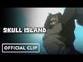 Netflix's Skull Island - Exclusive Official Clip (2023) Mae Whitman, Darren Barnet