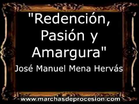 Redención, Pasión y Amargura - José Manuel Mena Hervás [AM]