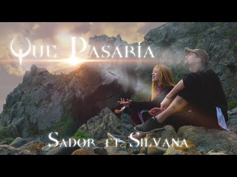 Sador ft Silvana - Que Pasaría