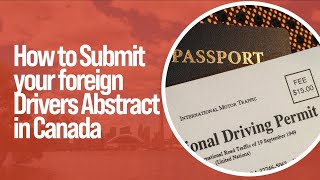 How to Submit Your Foreign Driver Abstract for Your Driver Experience in Canada