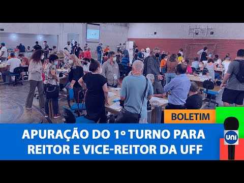 Boletim Unitevê - Apuração do 1º turno para reitor e vice-reitor da UFF