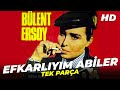 Efkarlıyım Abiler | Bülent Ersoy Eski Türk Filmi Full Film