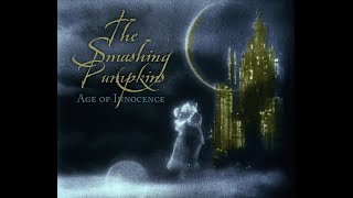 The Smashing Pumpkins - Age of Innocence (Lonesome, 1928)