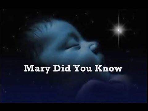Mary Did You Know  Kids Lyrics