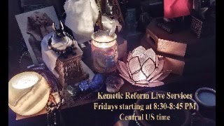 Kemetic Reform Live Service, May 31, 2024